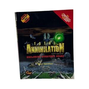 Total Annihilation Exclusive Strategy Guide By Selby Bateman